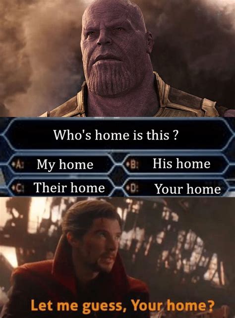 let me guess your home infinity war original